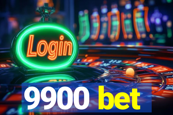 9900 bet